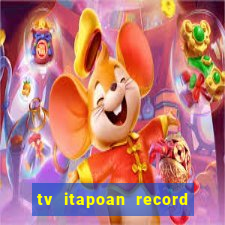 tv itapoan record bahia ao vivo online